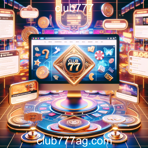 Explorando a Categoria Blog no Club777: Uma Nova Fronteira de Jogos e Aprendizado
